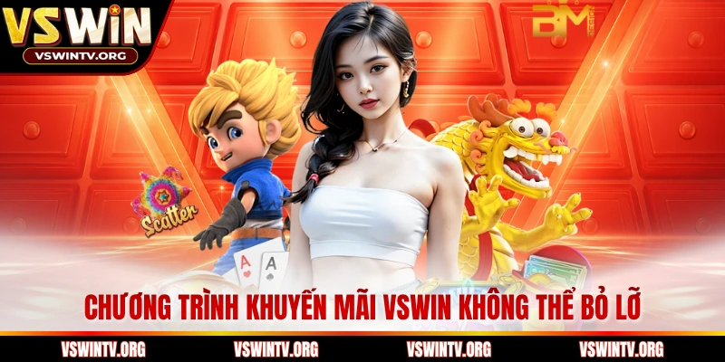 Chương trình khuyến mãi VSWIN không thể bỏ lỡ