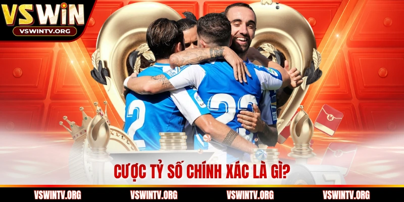 Cược tỷ số chính xác là gì? 