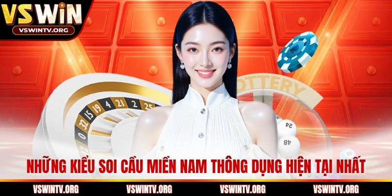 Những kiểu soi cầu miền nam thông dụng hiện tại nhất