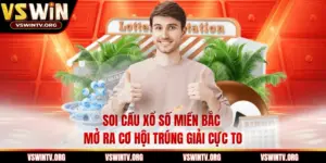 Soi Cầu Xổ Số Miền Bắc Mở Ra Cơ Hội Trúng Giải Cực To